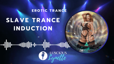Erotic Slave Trance Induction (17 Min Audio)