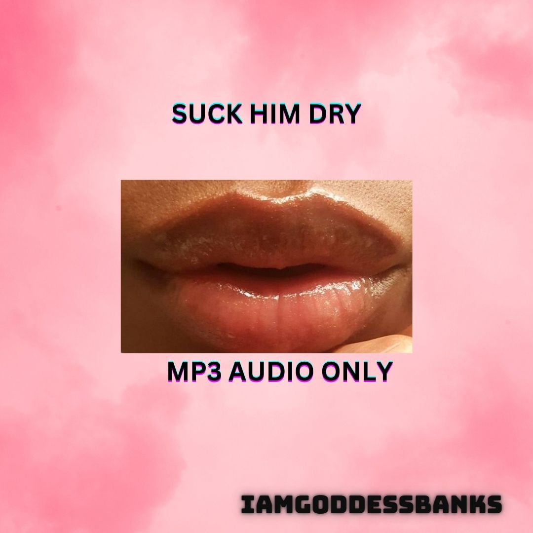 Suck Him Dry *Mp3*