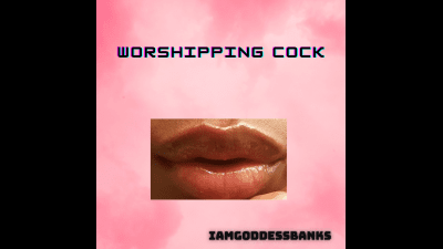 Worshipping Cock *Mp3*