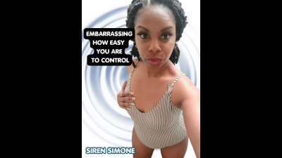 Embarrassing How Easy You Are To Control