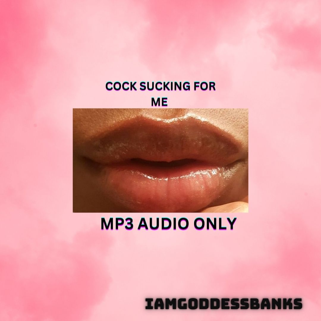 Cock Sucking For Me *Mp3*