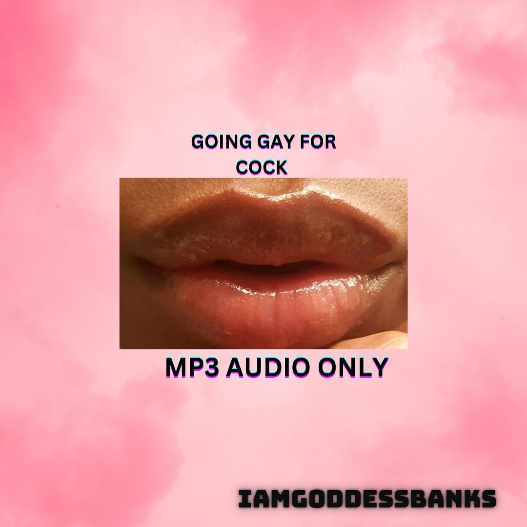 Going Gay For Cock *Mp3*