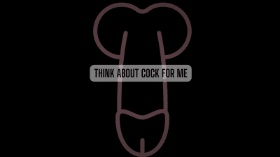 Think About Cock For Me *Mp3*