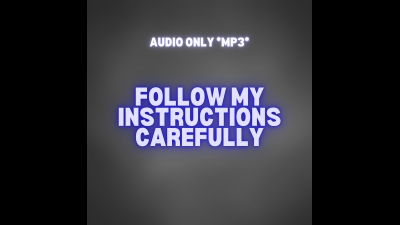 Follow My Instructions Carefully