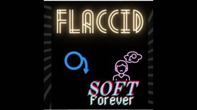 Flaccid