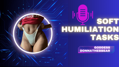 Soft Humiliating Tasks