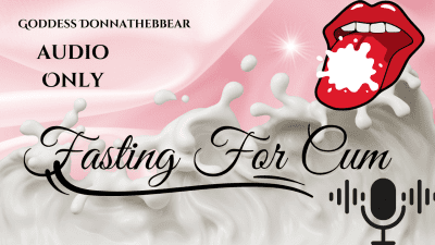 Fasting For Cum