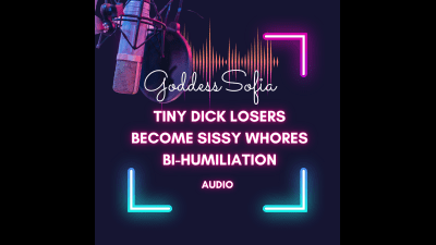 Tiny Dick Losers Become Sissy Whores