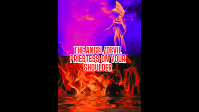 The Angel/Devil Priestess On Your Shoulder