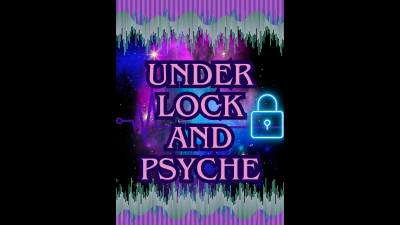 Under Lock And Psyche