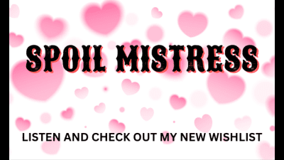 Listen And Check Out Mistress Devilles Wish List