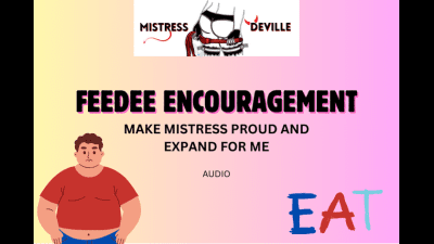 Feeder Mistress Eating Encouragement Audio