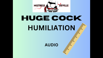 Huge Dick Humiliation Audio