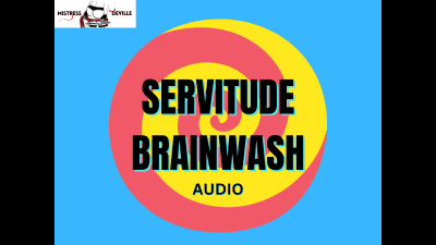 Servitude Mind Control With Mistress Deville