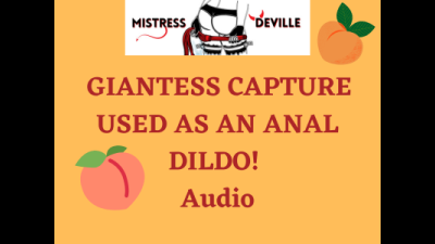 Giantess Captures You To Use As An Anal Toy