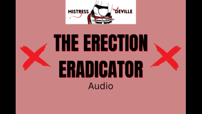 The Erection Eradicator Curse, Impotence Trance With Mistress Deville