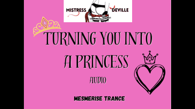 Turning You Into A Beautiful Fantasy Princess Audio