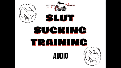 Slut Sucking Training