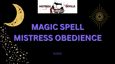 Mind Control Magic Obedience With Mistress Deville