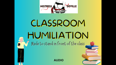 Classroom Humiliation, Pants Pulled Down And Spanked By Miss Deville Audio
