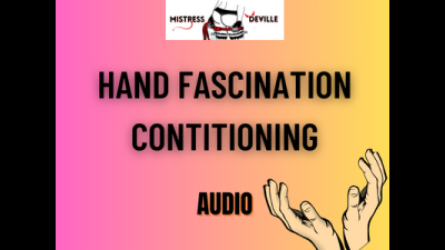 Hand Fascination Fetish Encouragement Audio