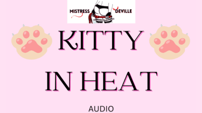 Kitty In Heat Arousing Mind Take-Over Audio