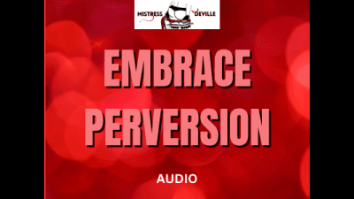 Embrace Perversion Mind Programme Audio