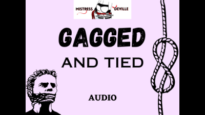 Gagged And Tied And Mesmerised POV Audio