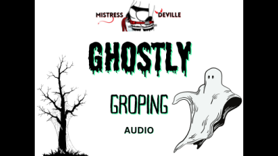 Ghostly Touching, Spirits All Around You Want To Touch You, Mesmerising Audio