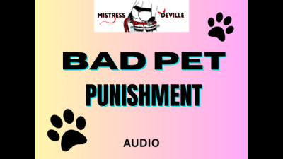 Bad Pets Gets Punished Audio