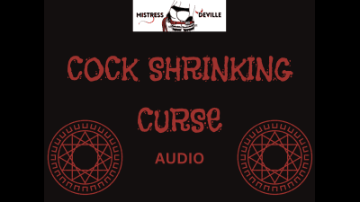 Cock Shrinking Nblack Magic Curse Audio With Mistress Deville