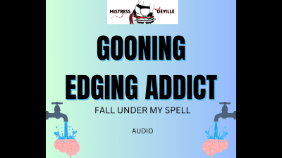 Gooning Edging Addict Addiction Training With Mistress Deville