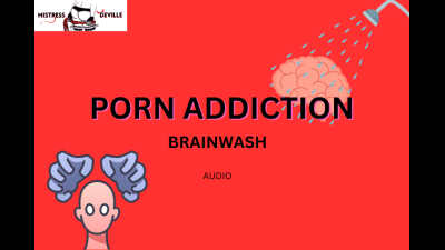 Porn Addiction Brain Programme With Mistress Deville