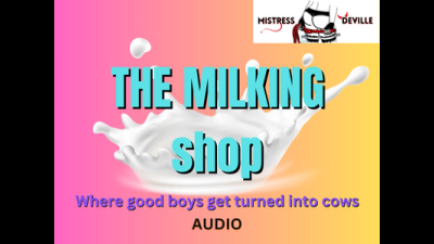 The Milking Shop, Cock Milked Dry By Giantess Audio