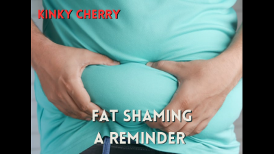Fat Shaming Your Lard Ass