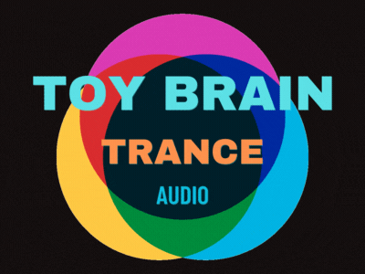 Toy Mind, Trance Mindfuck Audio