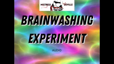 Brain Control Experiment, That Brain Belongs To Me Now Audio With Mistress Deville