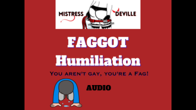 Faggot Humiliation Audio