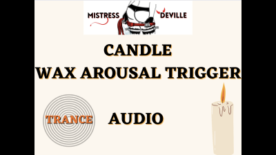 Candle Trigger Arousal Trance Audio