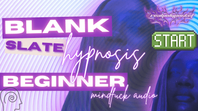 Blank Slate Beginner Mindfuck Audio