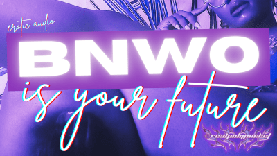 Bnwo Is Your Future! Femdom Audio