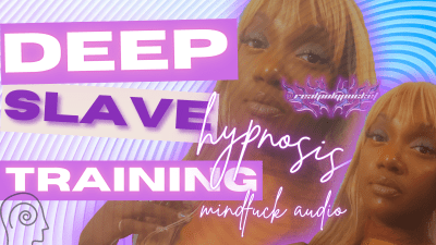 Deep Slave Training Erotic Mindfuck