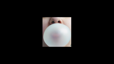 Gum Chewing/Bubble Popping