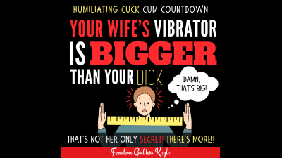 Your Wife's Vibrator Is Bigger Than Your Dick Cheating Wife SPH Cuck Cum Countdown Humiliation [Audio]