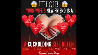 Your Wife's New Friend Is A Cuckolding Size Queen Cuck Humiliation Cum Countdown