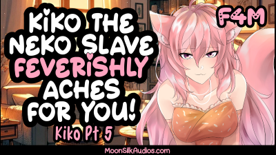 Kiko Chapter 5: Kiko The Neko Slave Finds Herself In A Feverish Frenzy While Master Is Away!
