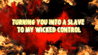 Turning You Into A Slave To My Wicked Control 12 Min