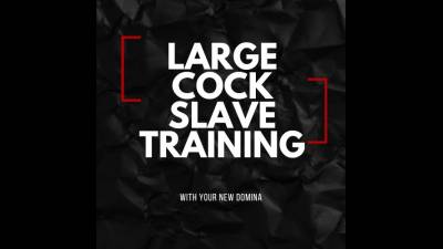 Slave Training Large Cock Encouragement