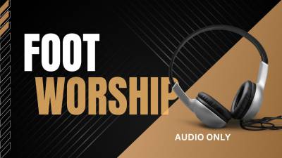 Foot Worship-Audio Only