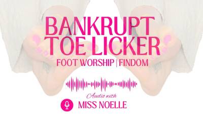 Bankrupt Toe Licker